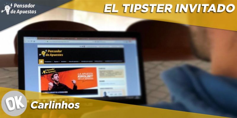 El Tipster Invitado: Carlinhos