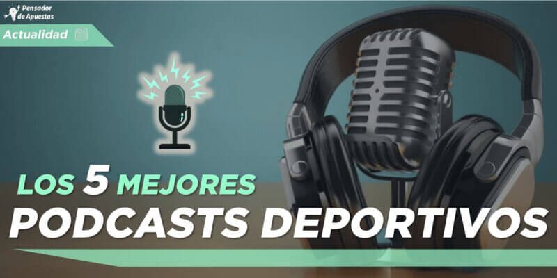 Los 5 mejores podcast deportivos