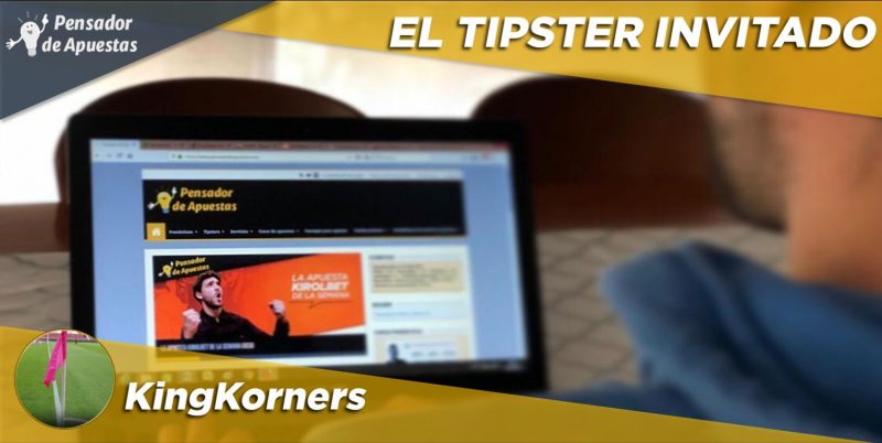 El Tipster Invitado: Kingkorners