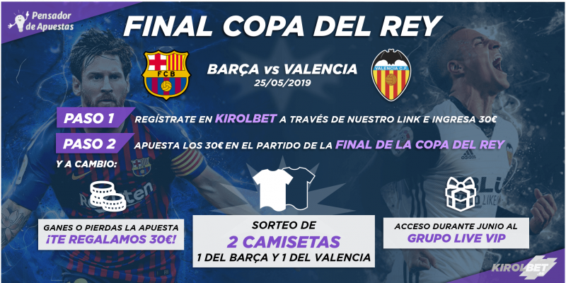 ¡¡SUPER PROMOCIÓN FINAL COPA DEL REY 2019!!