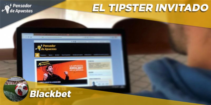 El Tipster Invitado: Blackbet