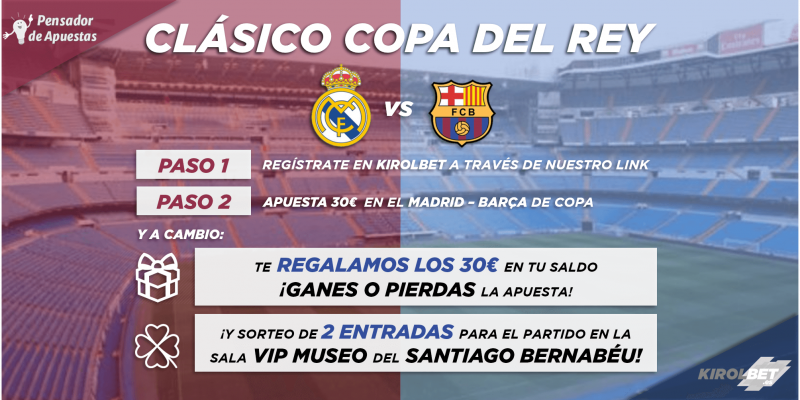 Promoción Kirolbet Clásico Copa 2019 30€ y Sorteo Entradas